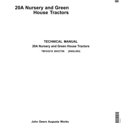 John Deere 20A Nusery and Green House Tractors Repair Manual