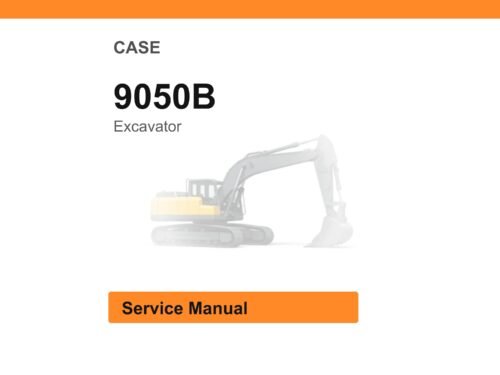Case 9050B Excavator Service Repair Workshop Pdf Manual Case 9050B Excavator Service Repair Workshop Pdf Manual