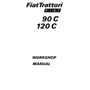 Fiat 90C, 120C Tractor Workshop Service Manual