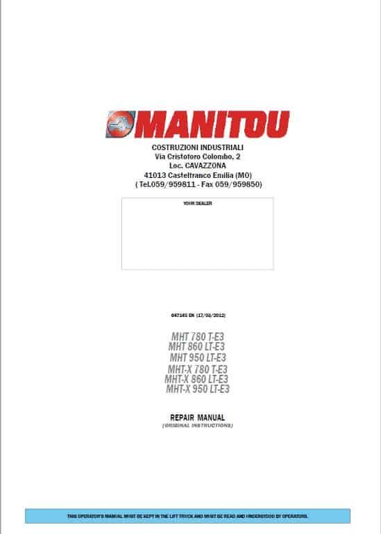 Manitou MHT-X 780 T-E3, MHT-X 860 LT-E3, MHT-X 950 LT-E3 Telehandler Repair Manual Manitou MHT-X 780 T-E3, MHT-X 860 LT-E3, MHT-X 950 LT-E3 Telehandler Repair Manual