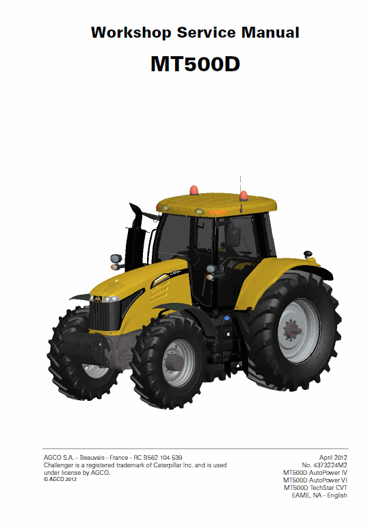 Challenger MT515D, MT525D, MT535D, MT545D Tractor Workshop Manual Challenger MT515D, MT525D, MT535D, MT545D Tractor Workshop Manual