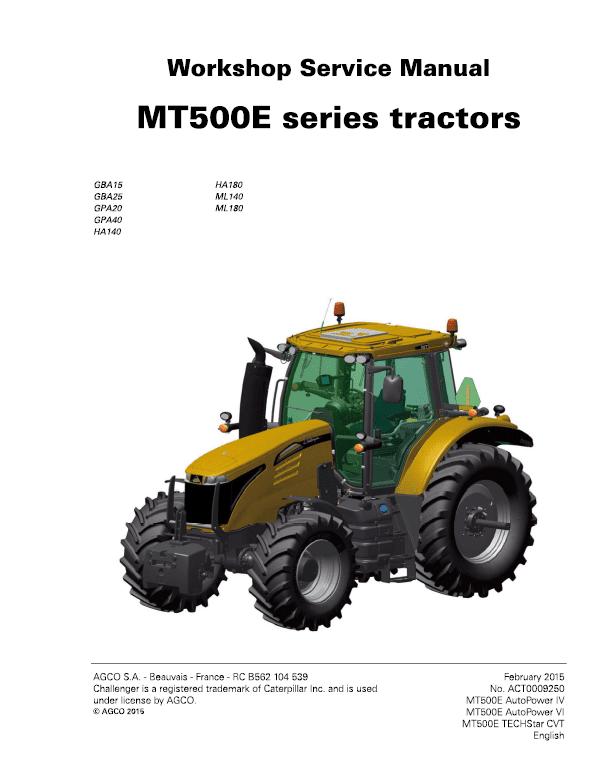 Challenger MT555E, MT565E, MT575E, MT585E, MT595E Tractor Workshop Manual Challenger MT555E, MT565E, MT575E, MT585E, MT595E Tractor Workshop Manual