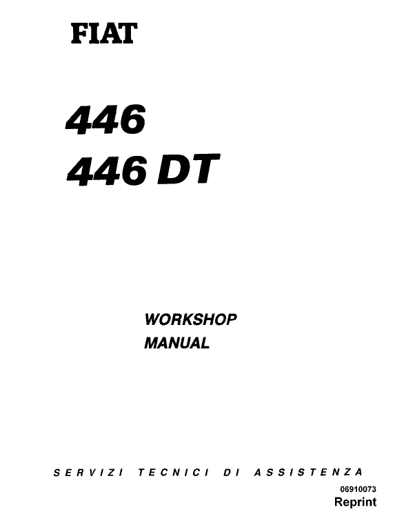 Fiat 446, 446DT Tractor Workshop Service Manual Fiat 446, 446DT Tractor Workshop Service Manual
