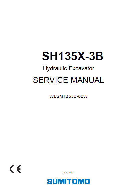 Sumitomo SH135X-3B Hydraulic Excavator Repair Service Manual Sumitomo SH135X-3B Hydraulic Excavator Repair Service Manual