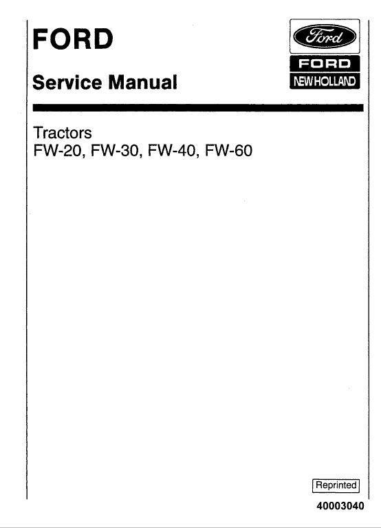 Ford FW-20, FW-30, FW-40, FW-60 Tractors Service Manual Ford FW-20, FW-30, FW-40, FW-60 Tractors Service Manual