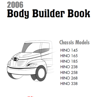 Hino 145, 165, 185, 238, 268, 338 Series Year 2006 Repair Manual