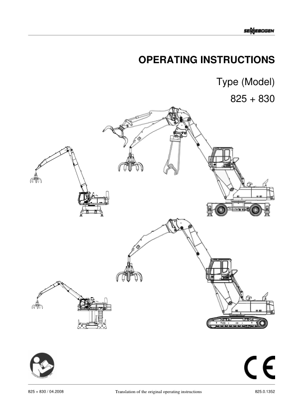 Sennebogen 825.0.1352 Operators, Maintenance and Parts Manual Sennebogen 825.0.1352 Operators, Maintenance and Parts Manual