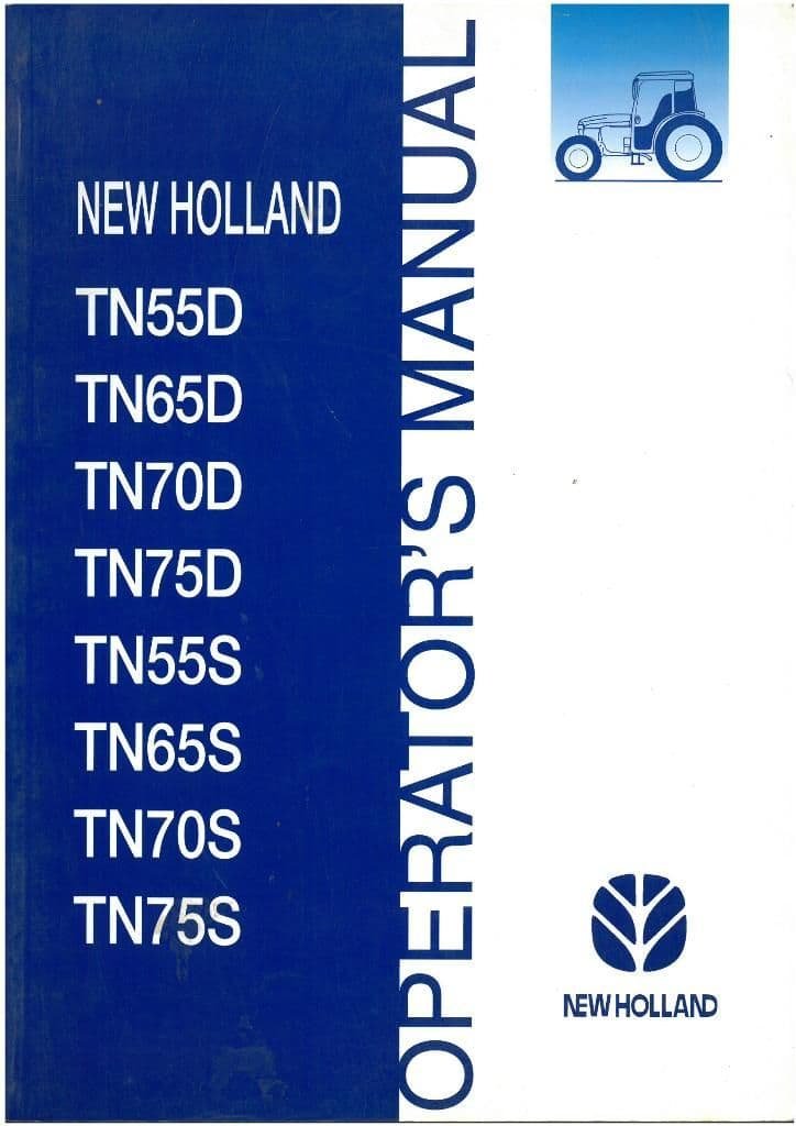 New Holland Tn65s Tn70d Tn70s Tn75d Tn75s Tractor Operators Manual